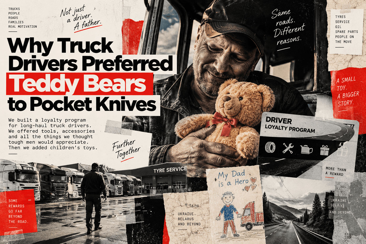 Editorial collage of a truck driver holding a teddy bear, with service-station imagery and a child’s drawing.